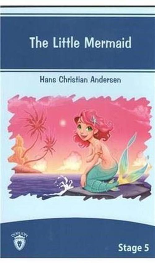 The Little Mermaid İngilizce Hikaye Stage 5