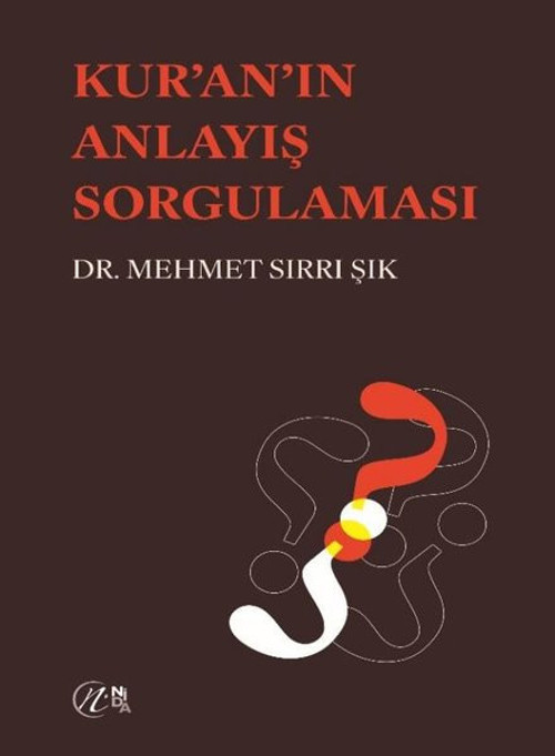 Kur'an'ın Anlayış Sorgulaması