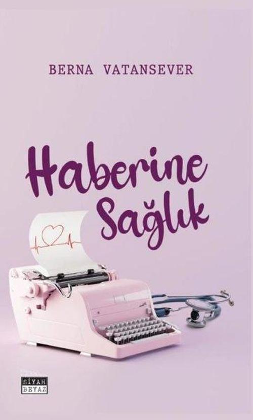 Siyah Beyaz Haberine Sağlık