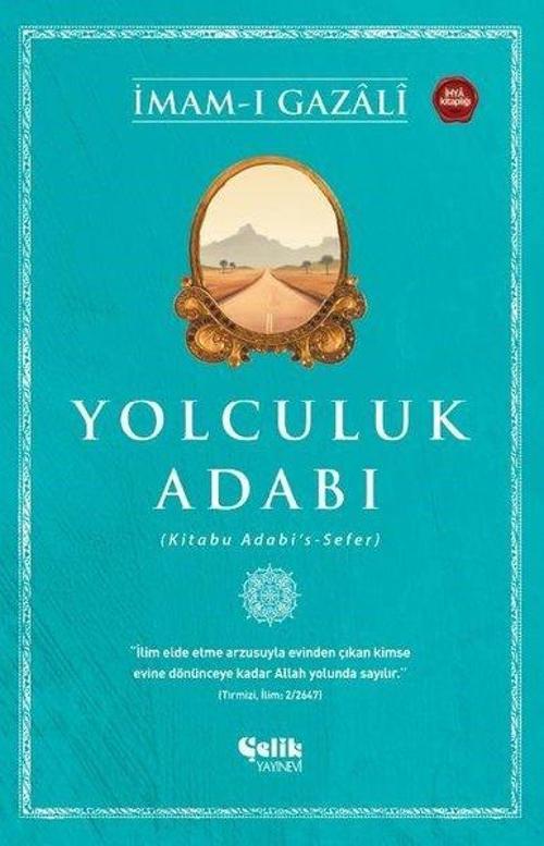 Yolculuk Adabı (Kitabu Adabi's-Sefer)