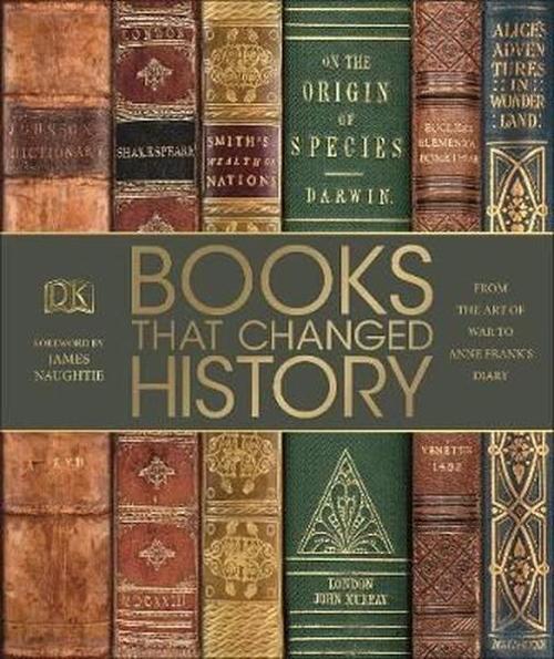 Books That Changed History: From the Art of War to Anne Frank's Diary (Dk)