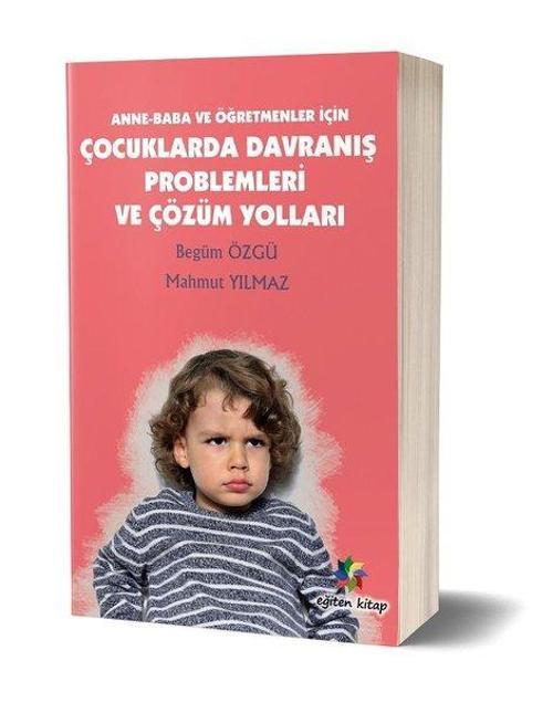 Çocuklarda Davranış Problemleri ve Çözüm Yolları