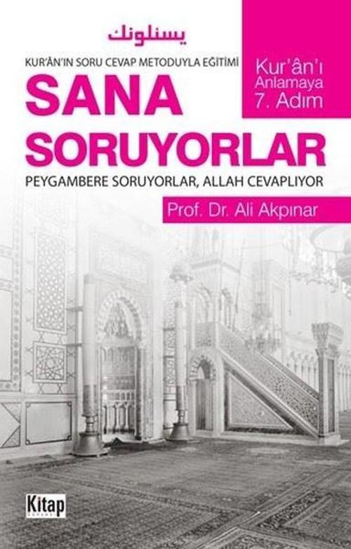 Sana Soruyorlar-Kur'an-ı Anlamaya 7.Adım