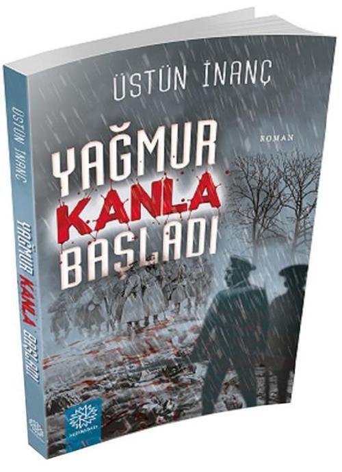 Yağmur Kanla Başladı