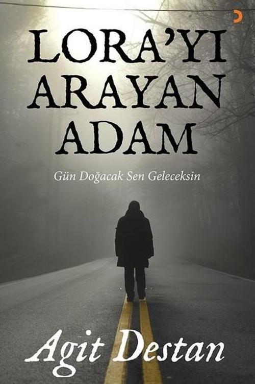 Lorayı Arayan Adam