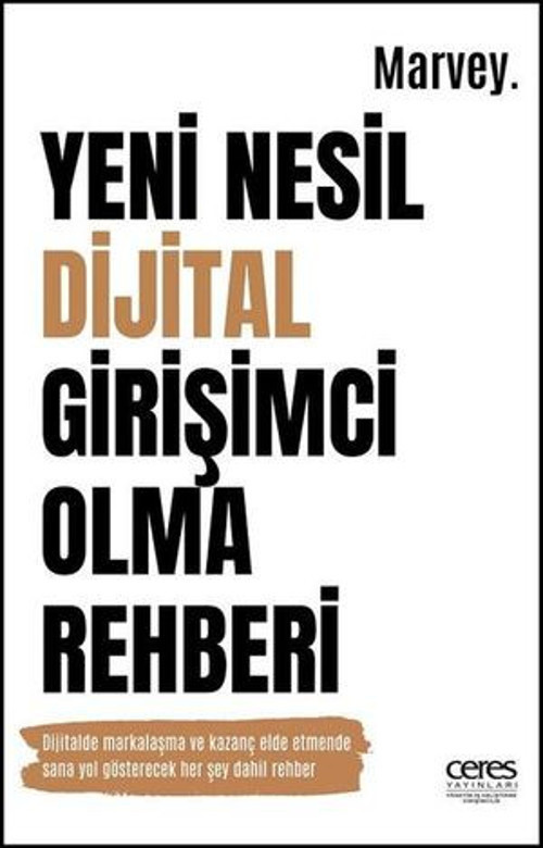 Yeni Nesil Dijital Girişimci Olma Rehberi - E-Kitap