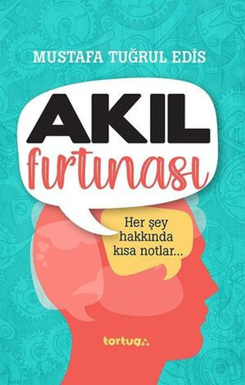Akıl Fırtınası - Her Şey Hakkında Kısa Notlar - E-Kitap
