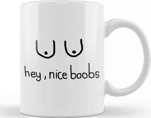 Boobies Hey Nice Boobs Kupa Bardak Porselen