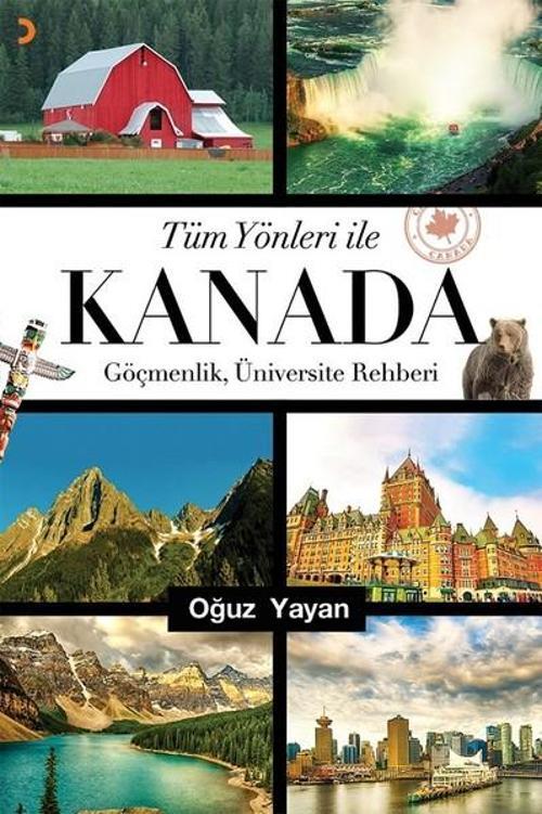 Tüm Yönleri ile Kanada-GöçmenlikÜn