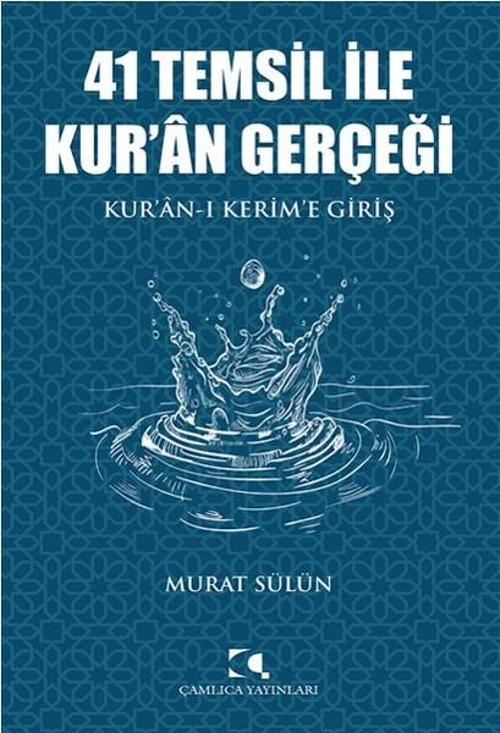 41 Temsil ile Kur'an Gerçeği