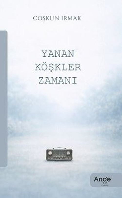 Yanan Köşkler Zamanı