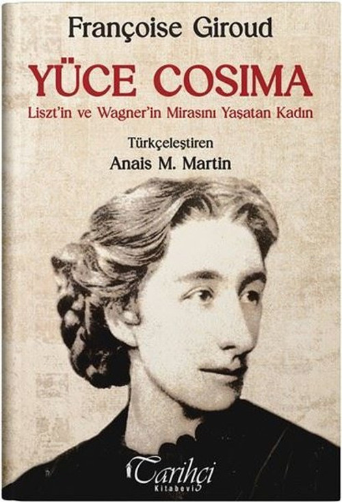 Yüce Cosima: Liszt'in ve Wagner'in Mirasını Yaşatan Kadın