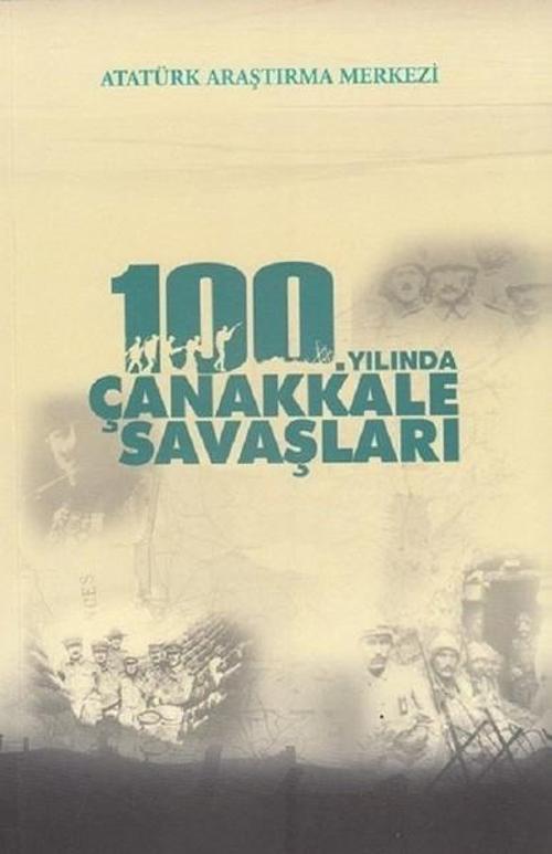 100.Yılında Çanakkale Savaşları