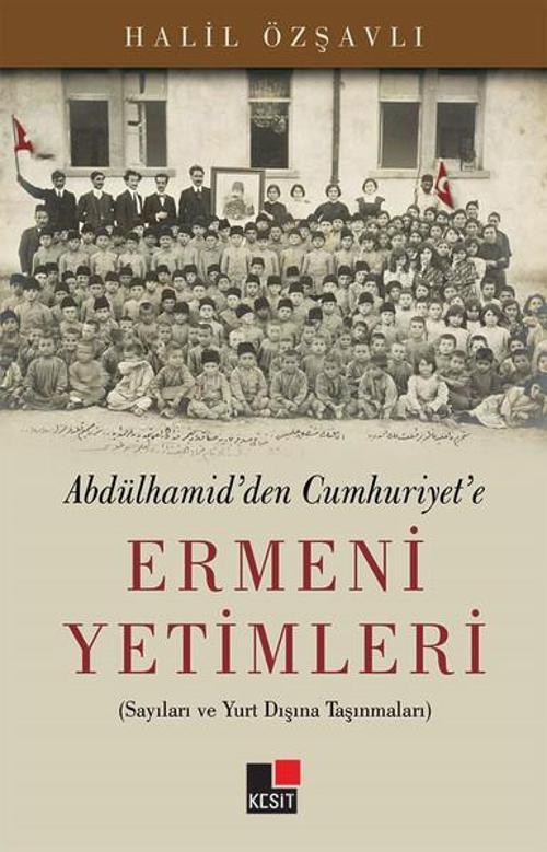 Kesit Yayınları Ermeni Yetimleri