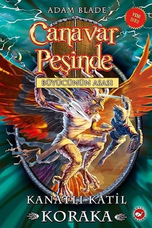 Canavar Peşinde 51-Kanatlı Katil Koraka