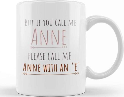 Please Call Me Anne With An E Kupa Bardak Porselen