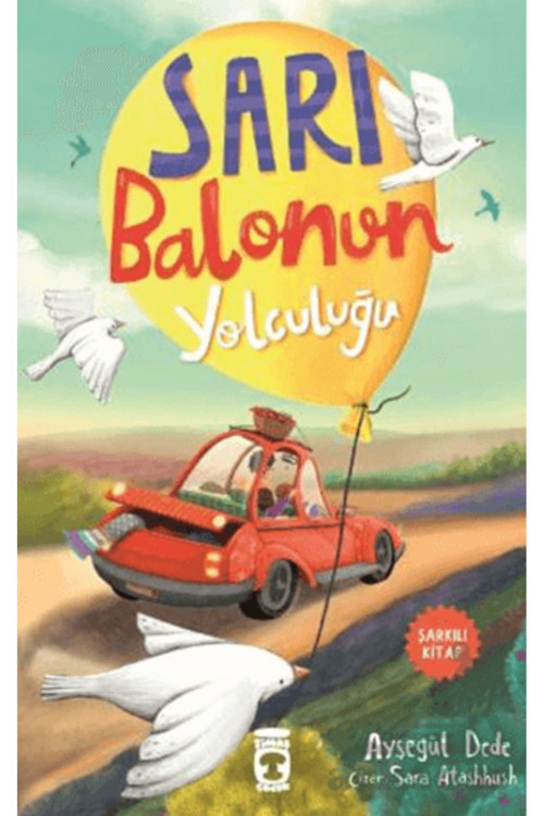 Timaş Çocuk Sarı Balonun Yolculuğu