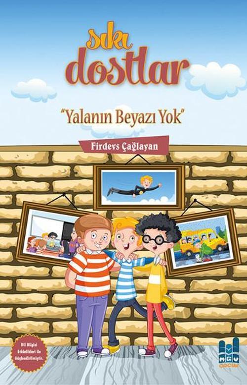 Yalanın Beyazı Yok-Sıkı Dostlar