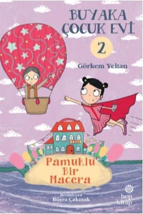 Buyaka Çocuk Evi 2-Pamuklu Bir Macera