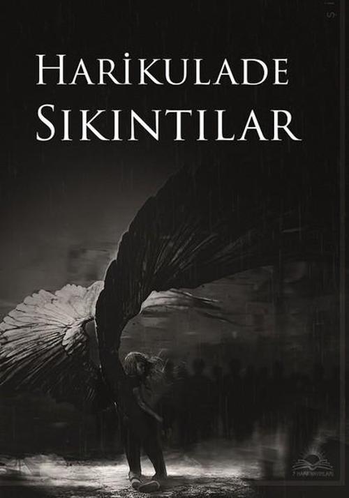 Harikulade Sıkıntılar