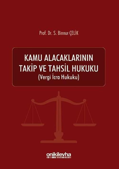 Kamu Alacaklarının Takip ve Tahsil Hukuku