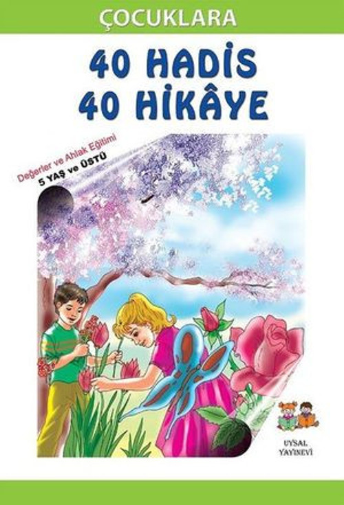 Çocuklara 40 Hadis 40 Hikaye - Değerler ve Ahlak Eğitimi - E-Kitap