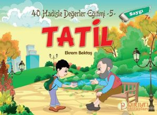 Tatil - Saygı - Hadislerle Değerler Eğitimi 5 - E-Kitap