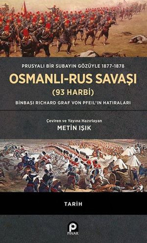 Prusyalı Bir Subayın Gözüyle 1877-1878 Osmanlı-Rus Savaşı 93 Harbi - E-Kitap