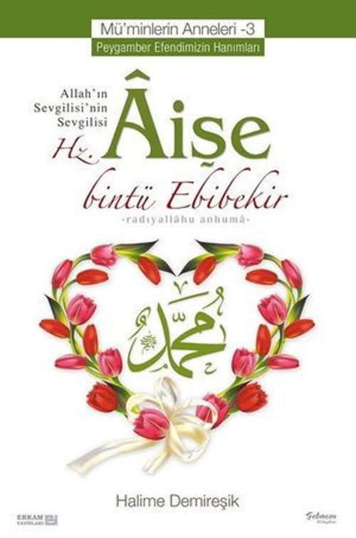 Mü'minlerin Anneleri 3-Hz. Aişe - E-Kitap