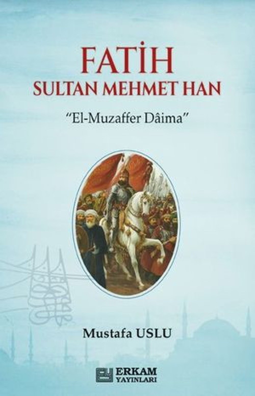 Fatih Sultan Mehmet Han - E-Kitap