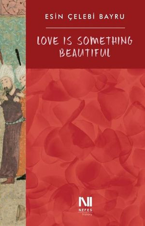 Love is Something Beautiful - E-Kitap