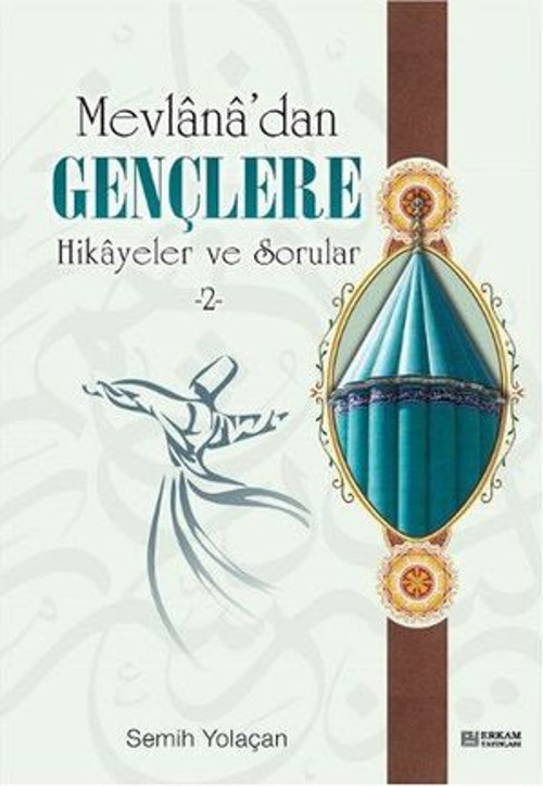 Mevlana'dan Gençlere Hikayeler ve Sorular 2 - E-Kitap