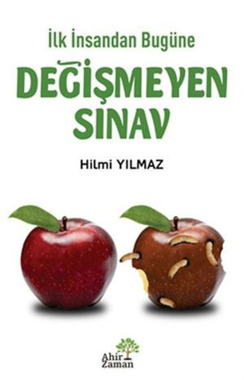 İlk İnsandan Bugüne Değişmeyen Sınav - E-Kitap