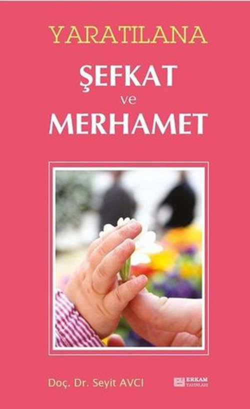 Yaratılana Şefkat ve Merhamet - E-Kitap
