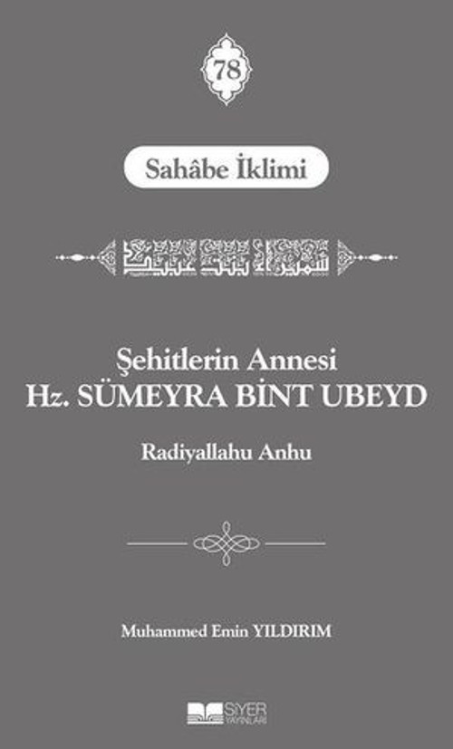 Şehitlerin Annesi Hz. Sümeyra Bint Ubeyd - E-Kitap