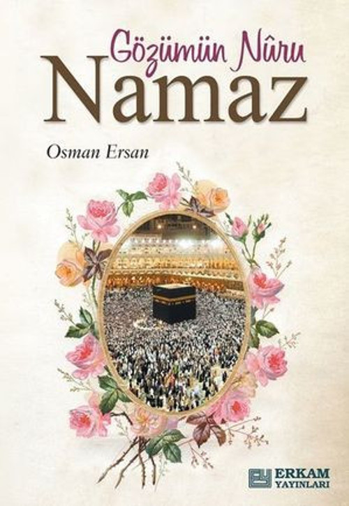 Gözümün Nuru Namaz - E-Kitap