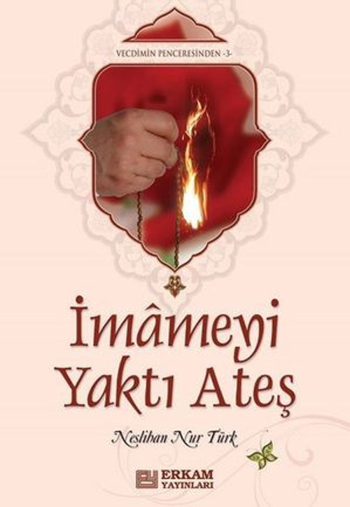 İmameyi Yaktı Ateş: Vecdimin Penceresinden-3 - E-Kitap