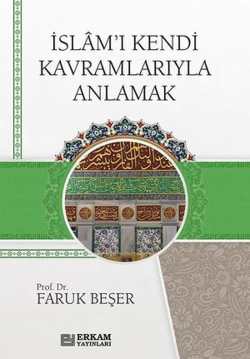 İslam'ı Kendi Kavramlarıyla Anlamak - E-Kitap