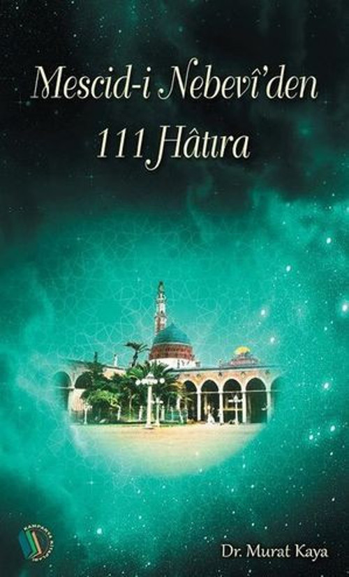 Mescid-i Nebeviden 111 Hatıra - E-Kitap