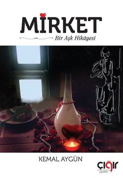 Mirket-Bir Aşk Hikayesi - E-Kitap