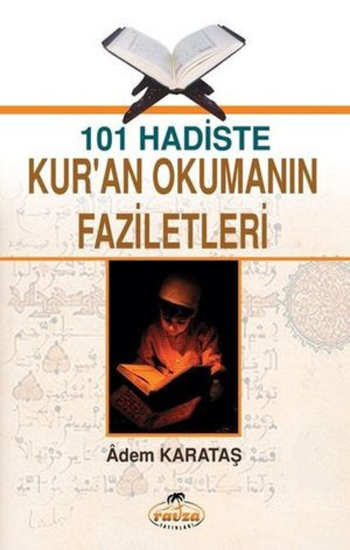 101 Hadiste Kur'an Okumanın Faziletleri - E-Kitap