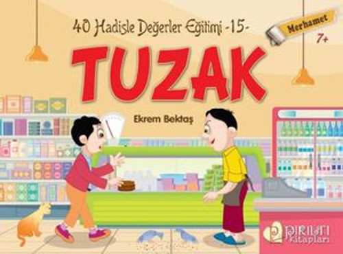 Tuzak - Merhamet - Hadislerle Değerler Eğitimi 15 - E-Kitap
