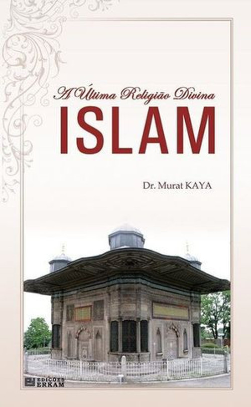 A Ultima Religiao Divina Islam - Portekizce - E-Kitap