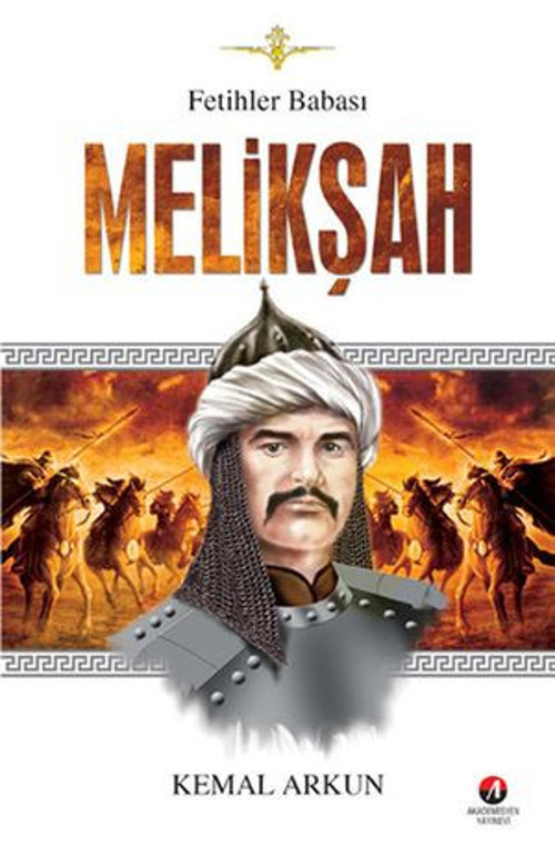 Fetihler Babası Melikşah - E-Kitap