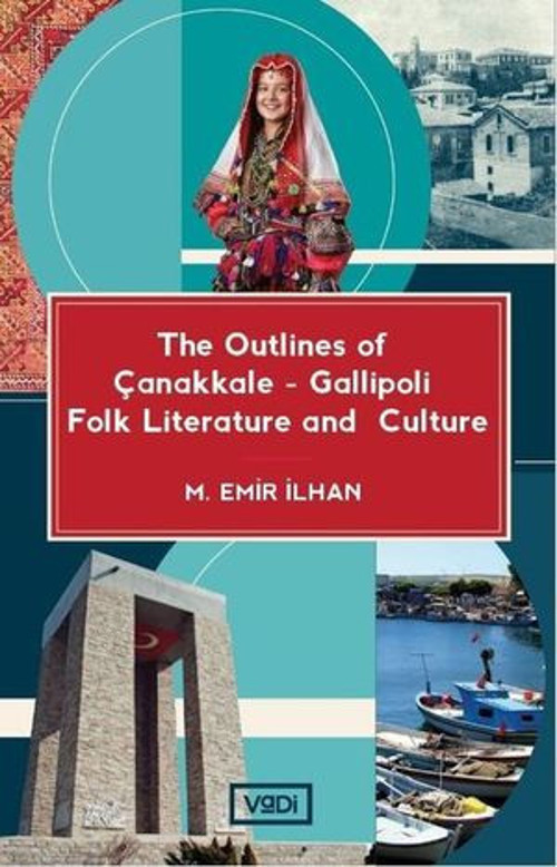 The Outlines of Canakkale-Gallipoli Folk Literature and Culture - E-Kitap