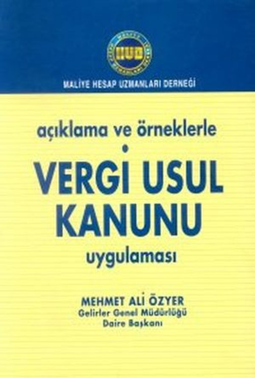Açıklama ve Örneklerle Vergi Usul Kanunu Uygulaması - E-Kitap