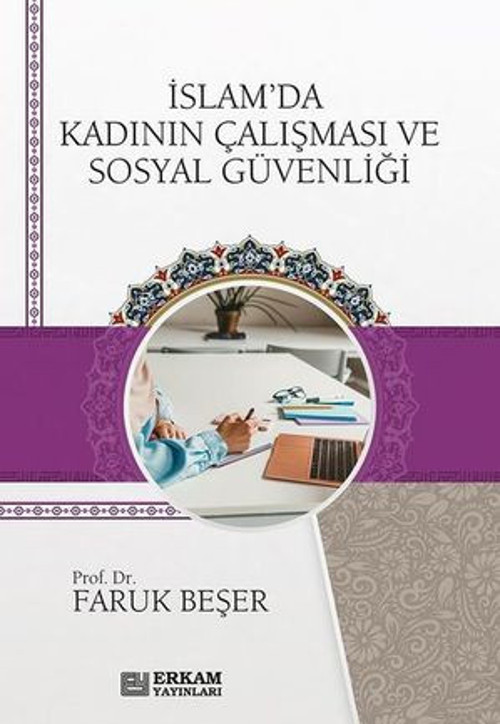 İslam'da Kadının Çalışması Ve Sosyal Güvenliği - E-Kitap
