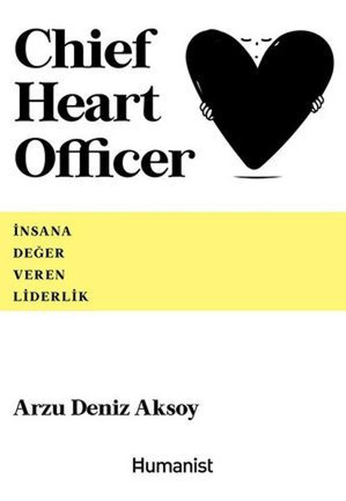 Chief Heart Officer - İnsana Değer Veren Liderlik - E-Kitap