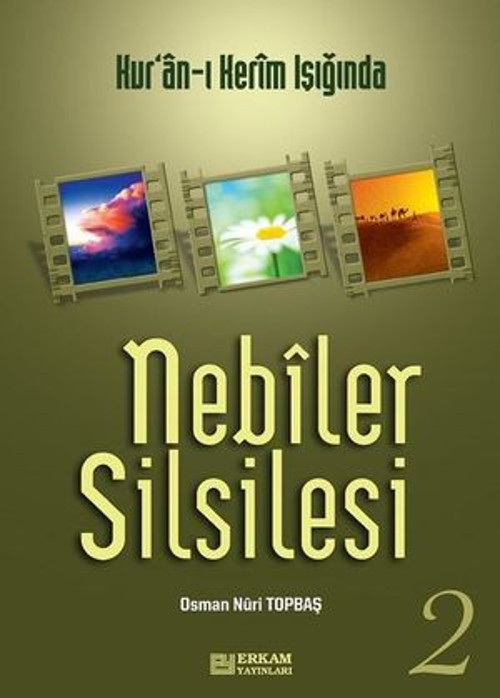 Nebiler Silsilesi 2: Kur'an-ı Kerim Işığında - E-Kitap
