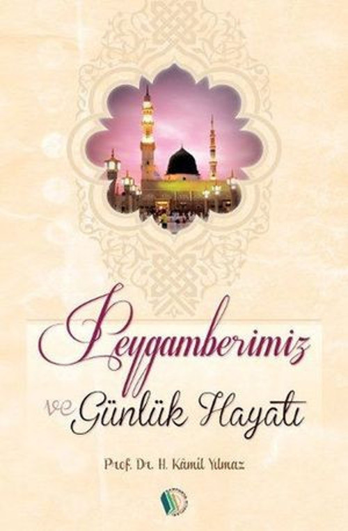 Peygamberimiz ve Gunluk Hayatı - E-Kitap